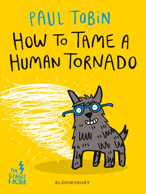 Title details for How to Tame a Human Tornado by Paul Tobin - Available